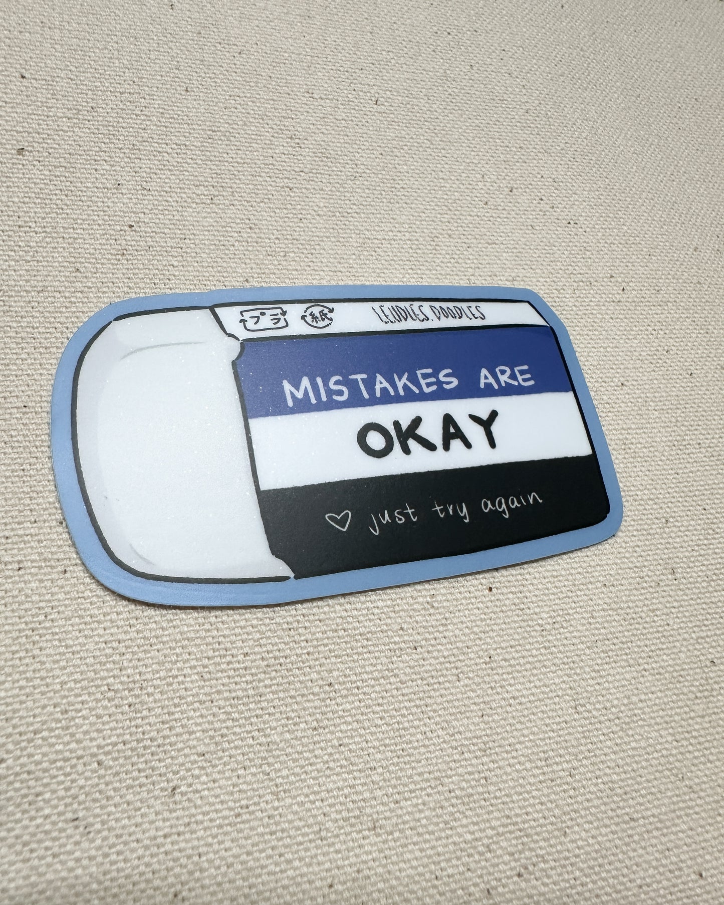 It's Okay to Make Mistakes Eraser Sticker (Matte)