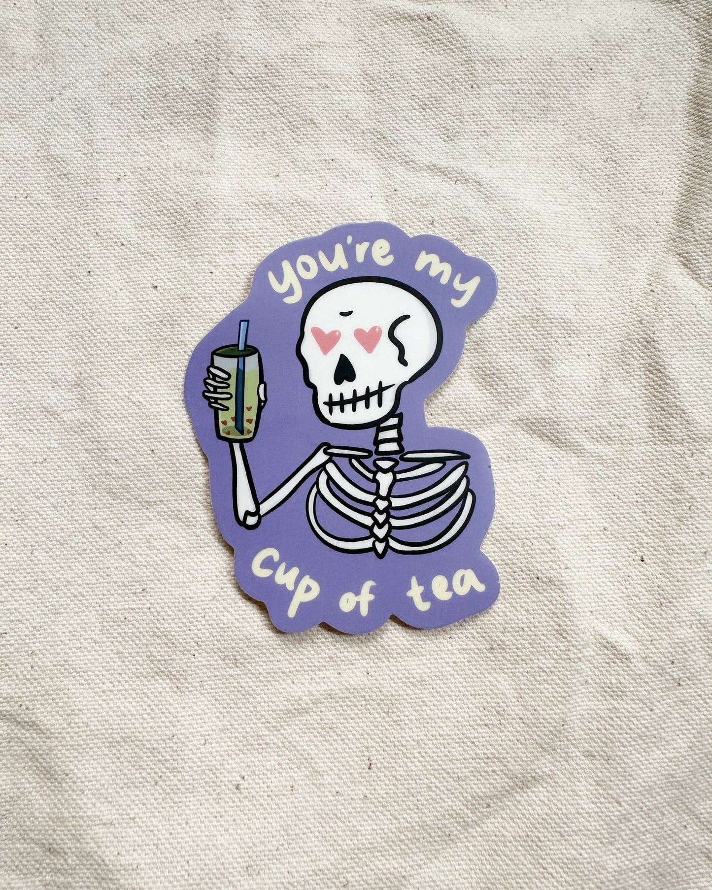 You're My Cup of Tea Sticker (Matte Vinyl Die Cut)