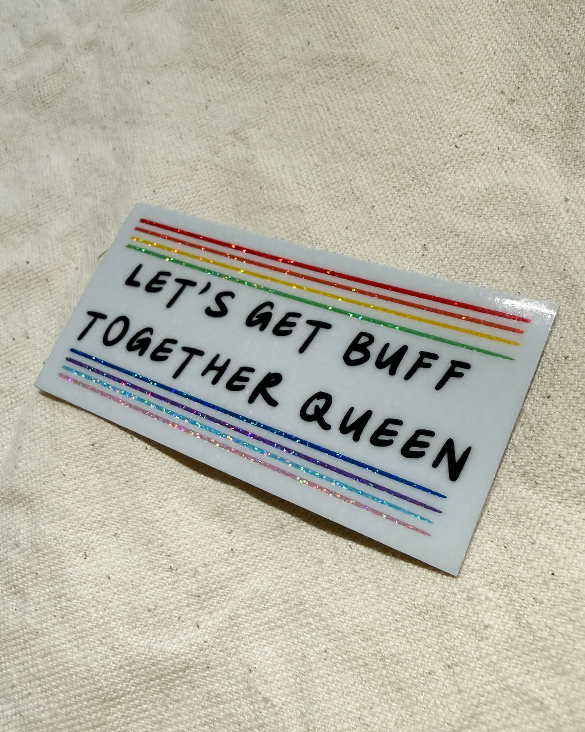 Let's Get Buff Together LGBT Sticker (Glossy)