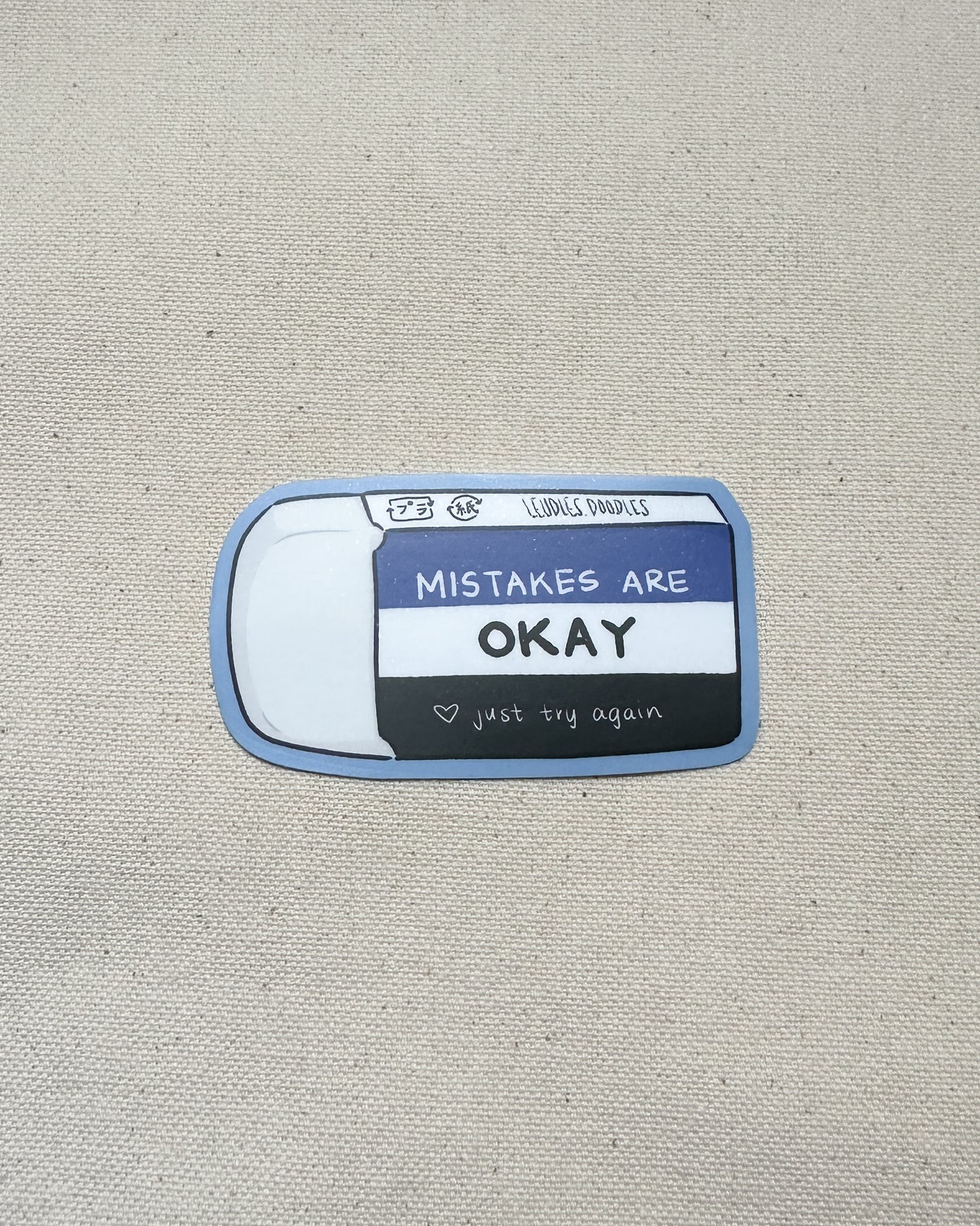 It's Okay to Make Mistakes Eraser Sticker (Matte)