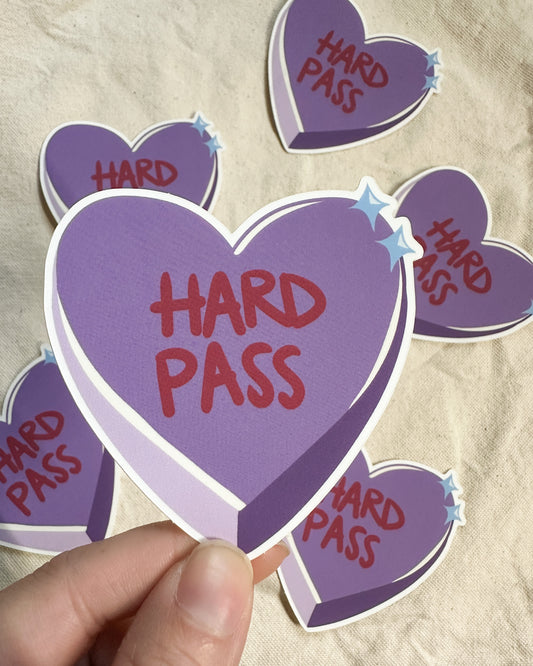 "Hard Pass" Conversation Heart (Matte Vinyl Die Cut Sticker)