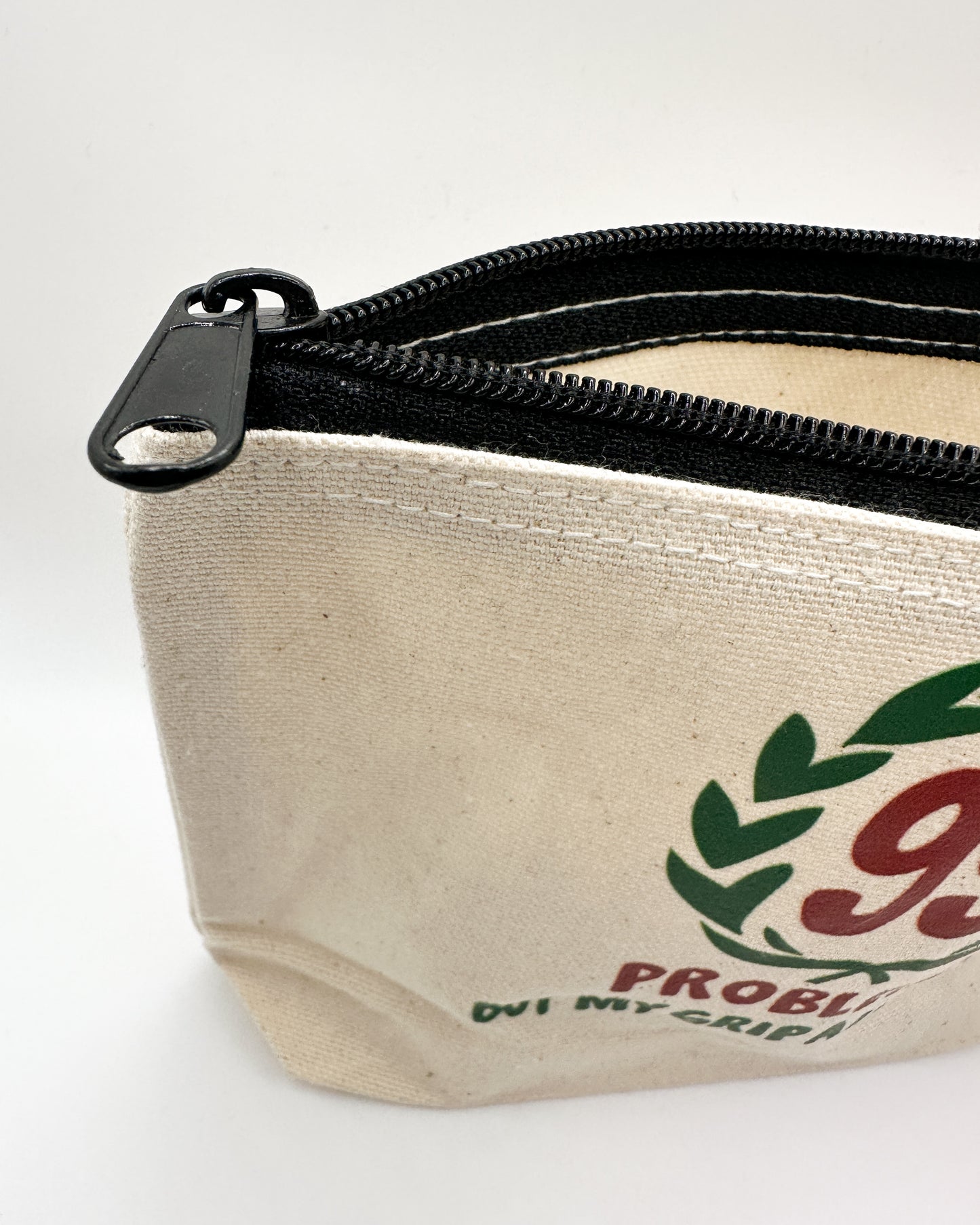 99 Problems Zippered Canvas Pouch Bag