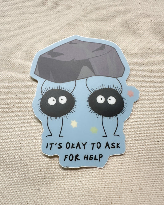 It's Okay to Ask for Help Sticker (Matte)