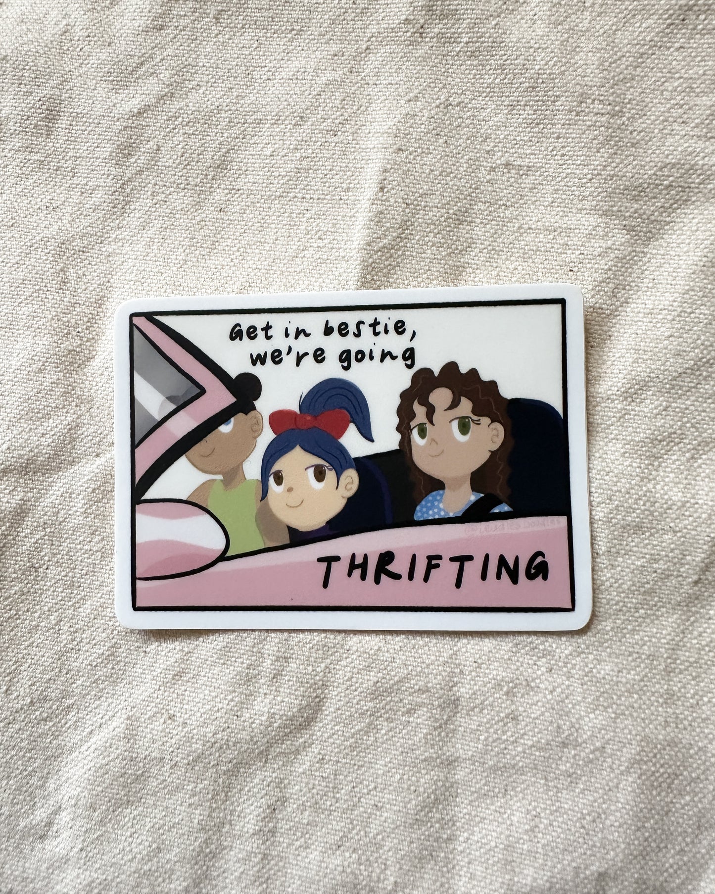 Get In Bestie, We're Going Thrifting Sticker (Matte Vinyl Die Cut)